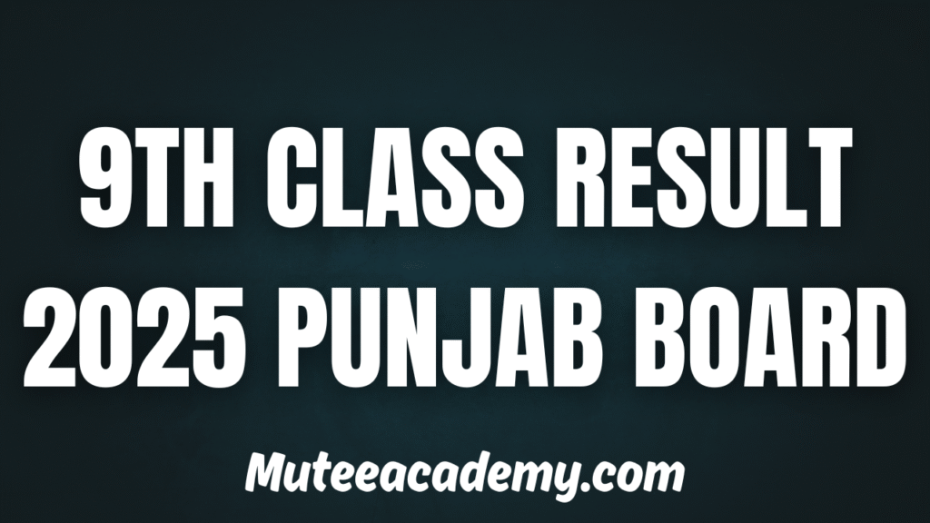 9th Class Result 2025 Punjab Board